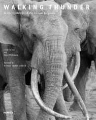 Walking Thunder : In the Footsteps of the African Elephant