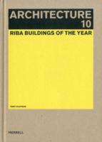 Architecture 10 : RIBA Buildings of the Year