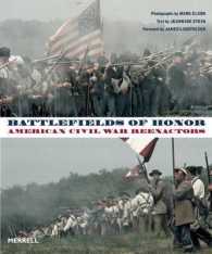 Battlefields of Honor : American Civil War Reenactors