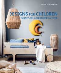 Designs for Children : Furniture, Accessories & Toys