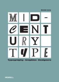Mid-Century Type : Typography, Graphics, Designers