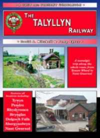 The Talyllyn Railway : A Nostalgic Trip Along the World's First Preserved Railway (Past & Present Companion) （UK）