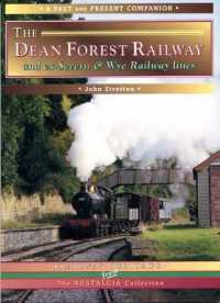 The Dean Forest Railway (Past & Present Companions)