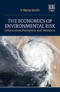 環境リスクの経済学<br>The Economics of Environmental Risk : Information, Perception and Valuation