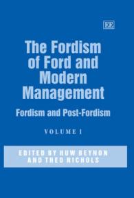 フォードと現代経営に見るフォーディズム（全２巻）<br>The Fordism of Ford and Modern Management : Fordism and Post-Fordism (Elgar Mini Series)