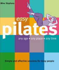 Easy Pilates : Any Age, Any Place, Any Time （1ST）