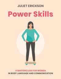 Power Skills : A masterclass for women in body language and communication