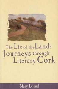 Lie of the Land : Journeys through Literary Cork