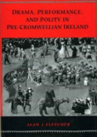 Drama， Performance and Polity in Pre-Cromwellian Ireland