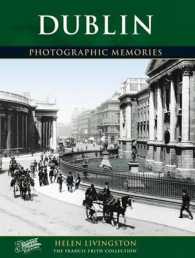 Dublin : Photographic Memories (Photographic Memories) （Pbk）