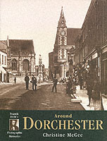 Dorchester : Photographic Memories (Photographic Memories)