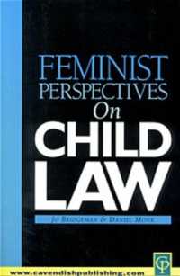 Feminist Perspectives on Child Law (Feminist Perspectives)