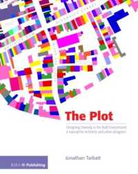 The Plot : Designing Diversity in the Built Environment: a manual for architects and urban designers