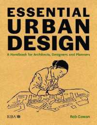 RIBA都市設計の基礎ハンドブック<br>Essential Urban Design : A Handbook for Architects, Designers and Planners