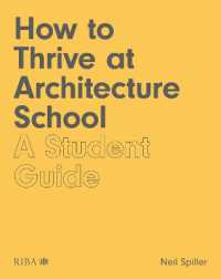 How to Thrive at Architecture School : A Student Guide