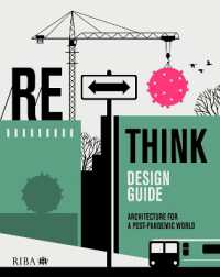 ポスト・パンデミックの世界のための建築デザイン<br>RETHINK Design Guide : Architecture for a post-pandemic world