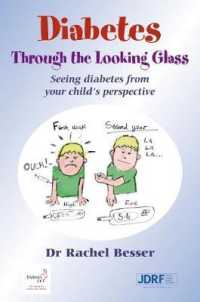 Diabetes through the Looking Glass : Seeing Diabetes from Your Child's Perspective -- Paperback / softback