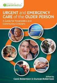 Urgent and Emergency Care of the Older Person : A Guide for Paramedics and Community Clinicians