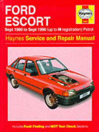 Ford Escort (Petrol) 1980-90 Service and Repair Manual (Haynes Service and Repair Manuals)