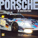 Porsche in Motorsport : Fifty Years on Track