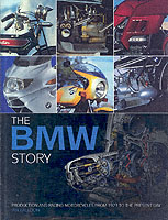 The Bmw Story : Production and Racing Motorcycles from 1923 to the Present Day