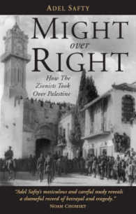 Might over Right : How the Zionists Took over Palestine