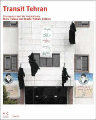 Transit Tehran : Young Iran and Its Inspirations