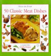 50 Classic Meat Dishes (Step-by-step)