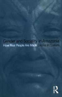 Gender and Sociality in Amazonia : How Real People Are Made