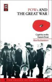 POWs and the Great War : Captivity on the Eastern Front (The Legacy of the Great War)