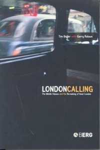 中間層とインナーロンドンの再構築<br>London Calling : The Middle Classes and the Remaking of Inner London