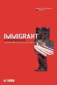 Immigrant Entrepreneurs : Venturing Abroad in the Age of Globalization