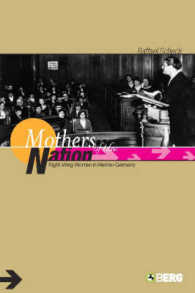 ヴァイマール共和国の右派女性<br>Mothers of the Nation : Right-Wing Women in Weimar Germany
