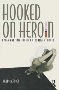 グローバル化とヘロイン<br>Hooked on Heroin : Drugs and Drifters in a Globalized World