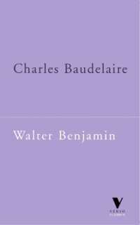 Charles Baudelaire : A Lyric Poet in the Era of High Capitalism (Verso Classics)
