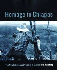 Homage to Chiapas : The New Indigenous Struggles in Mexico
