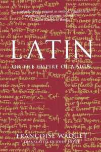 ラテン語または記号の帝国（英訳）<br>Latin or the Empire of a Sign : From the Sixteenth to the Twentieth Centuries