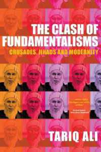 原理主義の衝突：十字軍、ジハード、モダニティ<br>The Clash of Fundamentalisms : Crusades, Jihads and Modernity