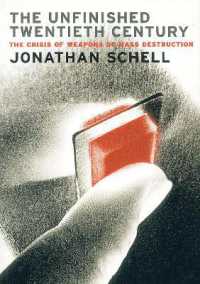 The Unfinished Twentieth Century : The Crisis of Weapons of Mass Destruction
