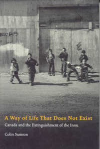 A Way of Life That Does Not Exist : Canada and the Extinguishment of the Innu
