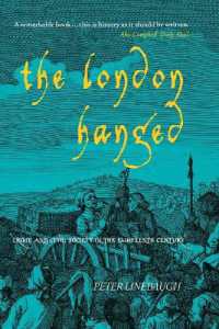 １８世紀ロンドンの犯罪と市民社会（新版）<br>The London Hanged : Crime and Civil Society in the Eighteenth Century