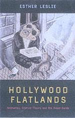 戦間期におけるヨーロッパ・アバンギャルドと合衆国アニメーション産業<br>Hollywood Flatlands : Animation, Critical Theory and the Avant-Garde