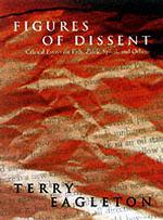 イーグルトン著／フィッシュ、スピヴァク、ジジェク、サイード他論<br>Figures of Dissent : Critical Essays on Fish, Spivak, Zizek and Others