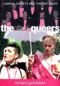 The Attack Queers : Liberal Society and the Gay Right