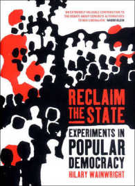 Reclaim the State : Experiments in Popular Democracy
