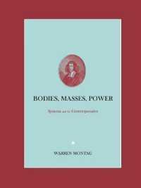 Bodies, Masses, Power : Spinoza and His Contemporaries