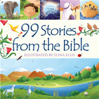 99 Stories from the Bible (99 Stories from the Bible) -- Hardback （New ed）