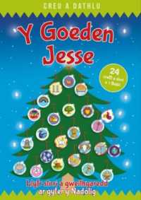 Creu a Dathlu: Y Goeden Jesse