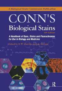 コーン生物染色法（第１０版）<br>Conn's Biological Stains : A Handbook of Dyes, Stains and Fluorochromes for Use in Biology and Medicine