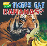 Why Don't Tigers Eat Bananas?